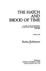 The hatch and brood of time : a study of the first generation of native-born white Australians 1788-1828 / Portia Robinson.
