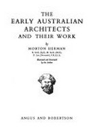 The early Australian architects and their work / by Morton Herman.