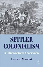 Settler colonialism : a theoretical overview / Lorenzo Veracini.