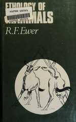 Ethology of mammals / [by] R. F. Ewer.