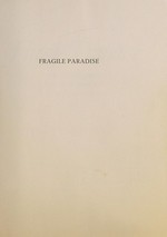 Fragile paradise : the discovery of Fletcher Christian, Bounty mutineer / Glynn Christian.