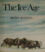 The Ice Age; [translated from the Swedish, illustrations by Margaret Lambert, Viking Nyström and Olof Landström].