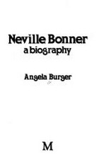 Neville Bonner : a biography / Angela Burger.