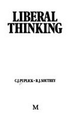 Liberal thinking / [by] C.J. Puplick [and] R.J. Southey.