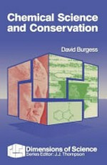 Chemical science and conservation / David Burgess.