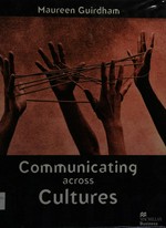 Communicating across cultures / Maureen Guirdham.