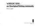 Wreck Bay : an Aboriginal fishing community / Brian J. Egloff.