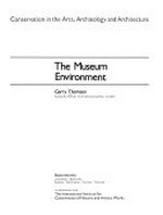 The museum environment / Garry Thomson.