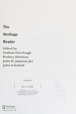The heritage reader / edited by Graham Fairclough ... [et al.].
