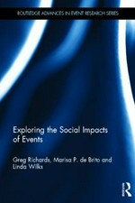 Exploring the social impacts of events / Greg Richards, Marisa P. de Brito and Linda Wilks.