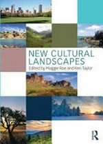 New cultural landscapes / edited by Maggie Roe and Ken Taylor.