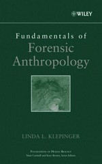 Fundamentals of forensic anthropology / Linda L. Klepinger.