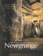 Newgrange : archaeology, art, and legend / Michael J. O'Kelly ; contributions by Claire O'Kelly and others.