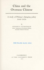 China and the overseas Chinese : a study of Peking's changing policy, 1949-1970.