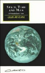 Space, time, and man : a prehistorian's view / Grahame Clark.