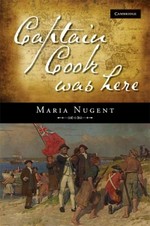 Captain Cook was here / Maria Nugent.