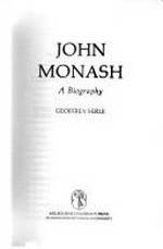 John Monash : a biography / Geoffrey Serle.