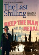 The last shilling : a history of repatriation in Australia / Clem LLoyd and Jacqui Rees.