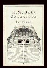 H.M. Bark Endeavour : her place in Australian history : with an account of her construction, crew and equipment and a narrative of her voyage on the east coast of New Holland in the year 1770 : with plans, charts and illustrations by the author / Ray Parkin.