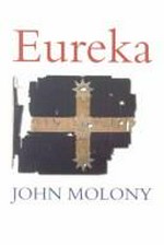 Eureka / John Molony.