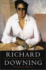 Richard Downing : economics, advocacy and social reform in Australia / Nicholas Brown.