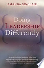 Doing leadership differently : gender, power and sexuality in a changing business culture / Amanda Sinclair.