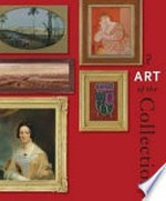 The art of the collection / State Library of Victoria ; with Richard Aitken ... [et al.].