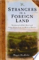 Strangers in a foreign land : the journal of Niel Black and other voices from the Western District / Maggie MacKellar.