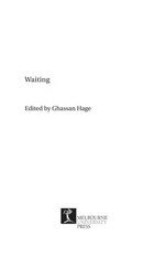 Waiting: edited by Ghassan Hage.
