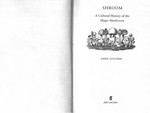 Shroom : a cultural history of the magic mushroom / Andy Letcher.