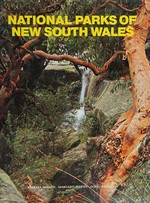 National parks of New South Wales / [by] Barbara Mullins and Margaret Martin ; photography by Douglass Baglin and others.