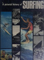 A pictorial history of surfing, by Frank Margan and Ben R. Finney.
