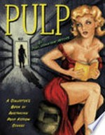 Pulp : a collector's book of Australian pulp fiction covers / Toni Johnson-Woods.