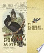 The business of nature : John Gould and Australia / Roslyn Russell.