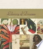 Library of dreams : treasures from the National Library of Australia / [compiled by Jennifer Gall and past and present members of the National Library of Australia].