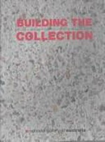 Building the collection / Pauline Green, editor.