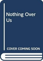 Nothing over us : the story of the 2/6th Australian Infantry Battalion / David Hay.