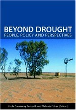 Beyond drought : people, policy and perspectives / Linda Courtenay Botterill and Melanie Fisher (Editors).