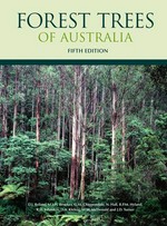 Forest trees of Australia / D.J. Boland ... [et al.]; rev. and enl. by M.I.H. Brooker ... [et al.] ; co-ordinated by M.W. McDonald.