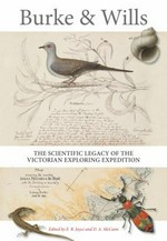 Burke and Wills : The Scientific Legacy of the Victorian Exploring Expedition.