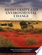 Biodiversity and Environmental Change : Monitoring, Challenges and Direction.