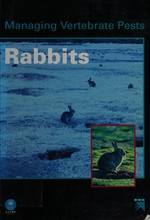 Managing vertebrate pests : rabbits / Kent Williams...[et al.].