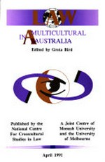 Law in a multicultural Australia / edited by Greta Bird.