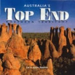 Australia's top end : Northern Territory / Col & Karen Roberts.