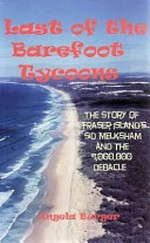 Last of the barefoot tycoons : the story of Fraser Island's Sid Melksham and the Angela Burger.