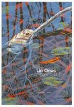 Lin Onus, meaning of life / [curators, Anthony Fitzpatrick and Damian Smith].