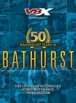 50 magnificent years of Bathurst.