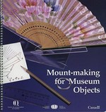 Mount-making for museum objects / by Robert Barclay, André Bergeron, and Carole Dignard ; with illustrations by Carl Schlichting.
