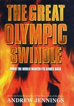 The great Olympic swindle : when the world wanted its games back / Andrew Jennings and Clare Sambrook.