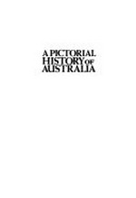 A pictorial history of Australia / Rex & Thea Rienits.